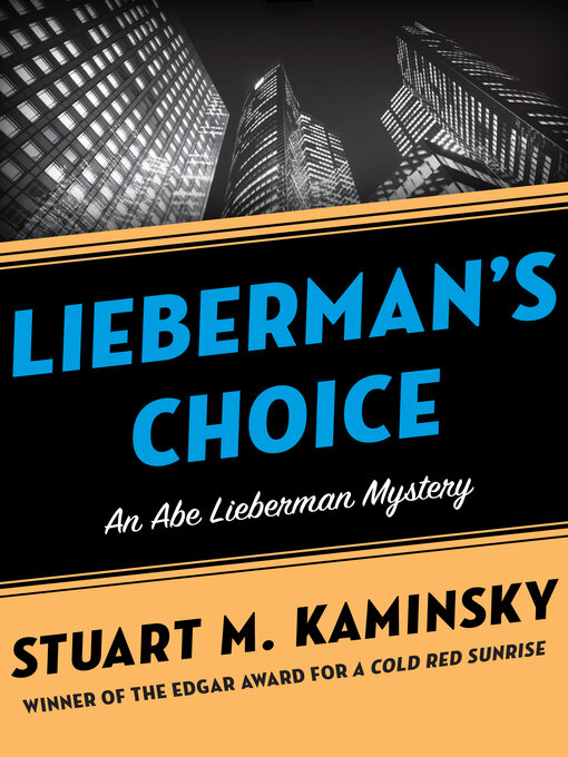 Title details for Lieberman's Choice by Stuart M. Kaminsky - Available